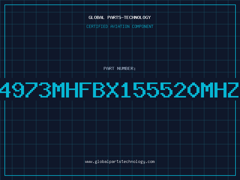Aviation Part 4973MHFBX155520MHZ