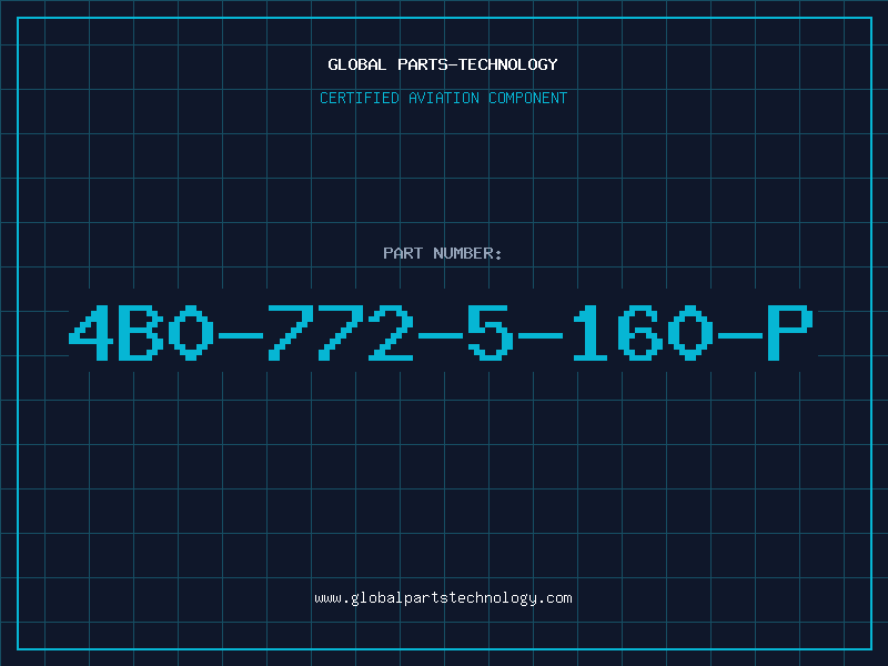 Aviation Part 4B0-772-5-160-P
