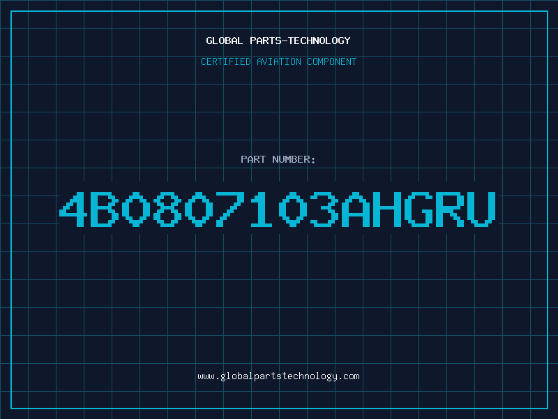 Aviation Part 4B0807103AHGRU