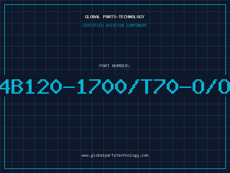 Aviation Part 4B120-1700/T70-O/O
