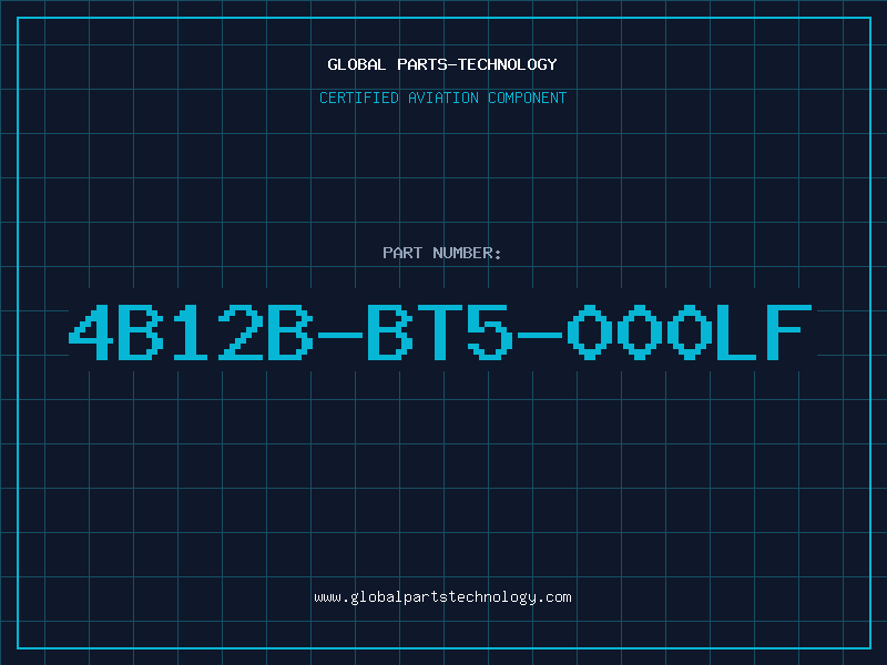 Aviation Part 4B12B-BT5-000LF