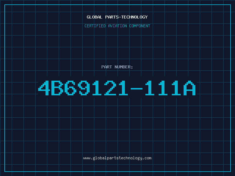 Aviation Part 4B69121-111A