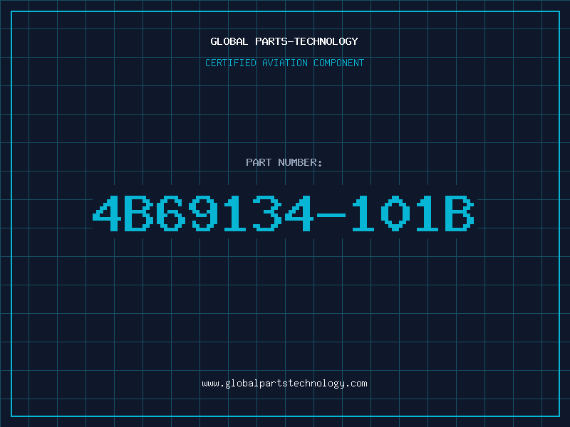 Aviation Part 4B69134-101B