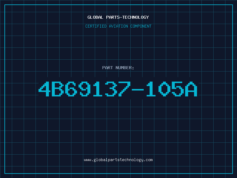Aviation Part 4B69137-105A