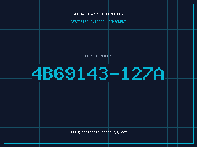 Aviation Part 4B69143-127A
