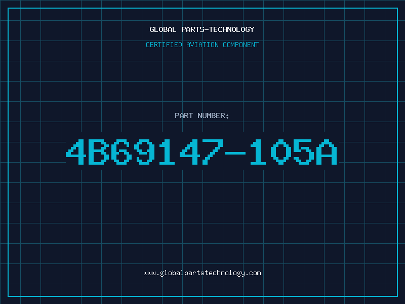 Aviation Part 4B69147-105A