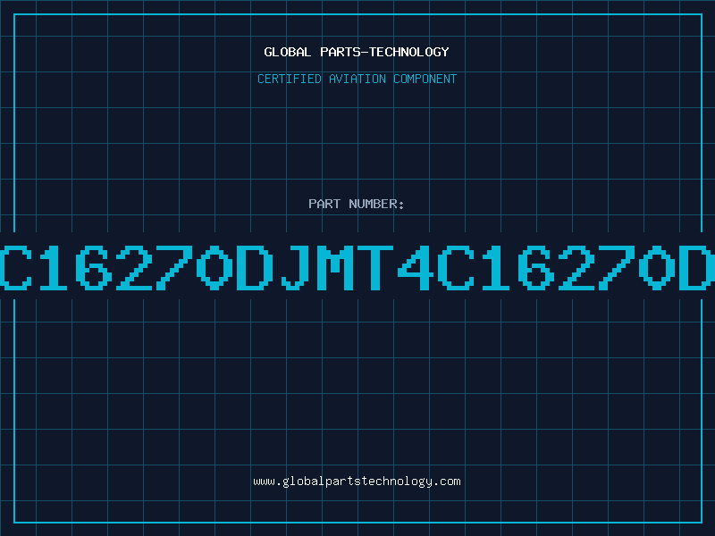 Aviation Part 4C16270DJMT4C16270DJ