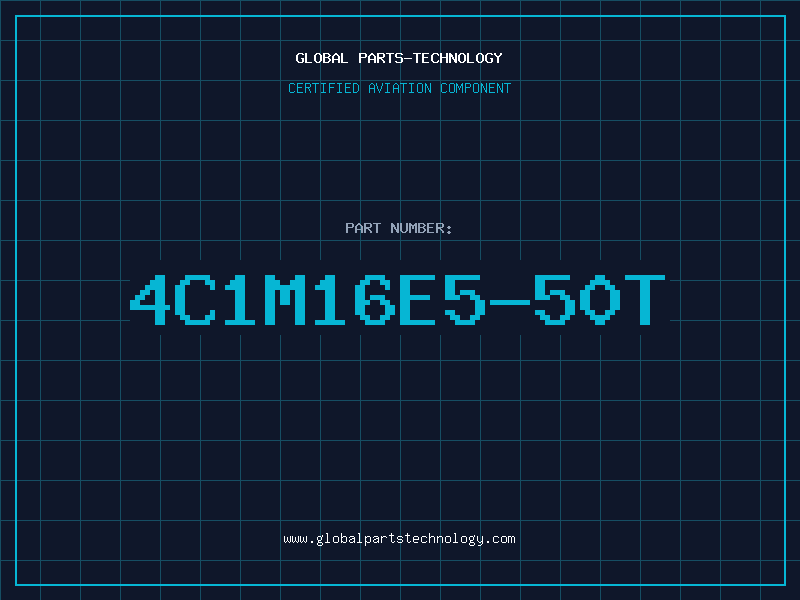 Aviation Part 4C1M16E5-50T