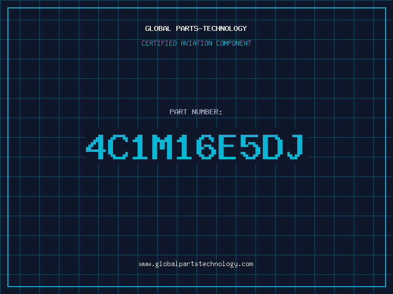 Aviation Part 4C1M16E5DJ