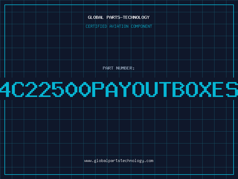 Aviation Part 4C22500PAYOUTBOXES