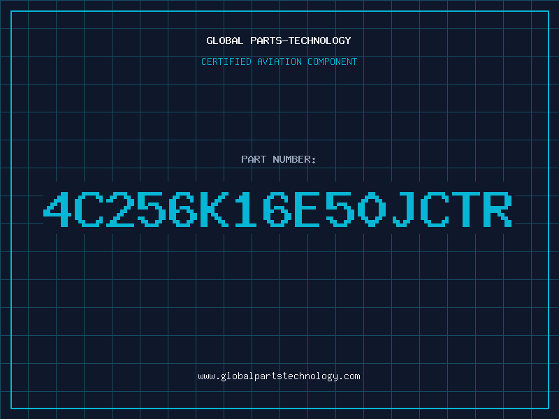 Aviation Part 4C256K16E50JCTR