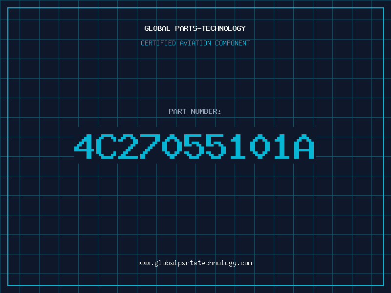 Aviation Part 4C27055101A