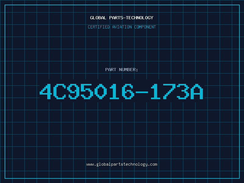 Aviation Part 4C95016-173A