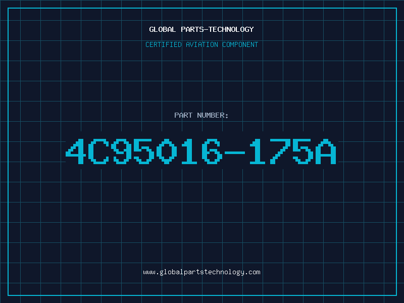 Aviation Part 4C95016-175A