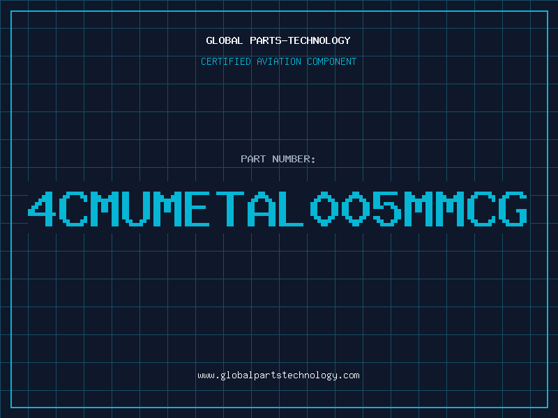 Aviation Part 4CMUMETAL005MMCG