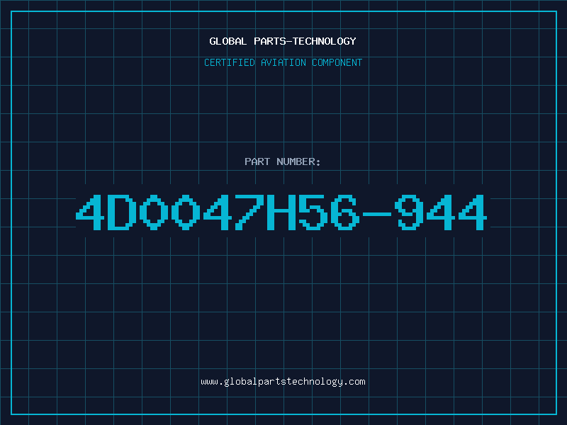 Aviation Part 4D0047H56-944