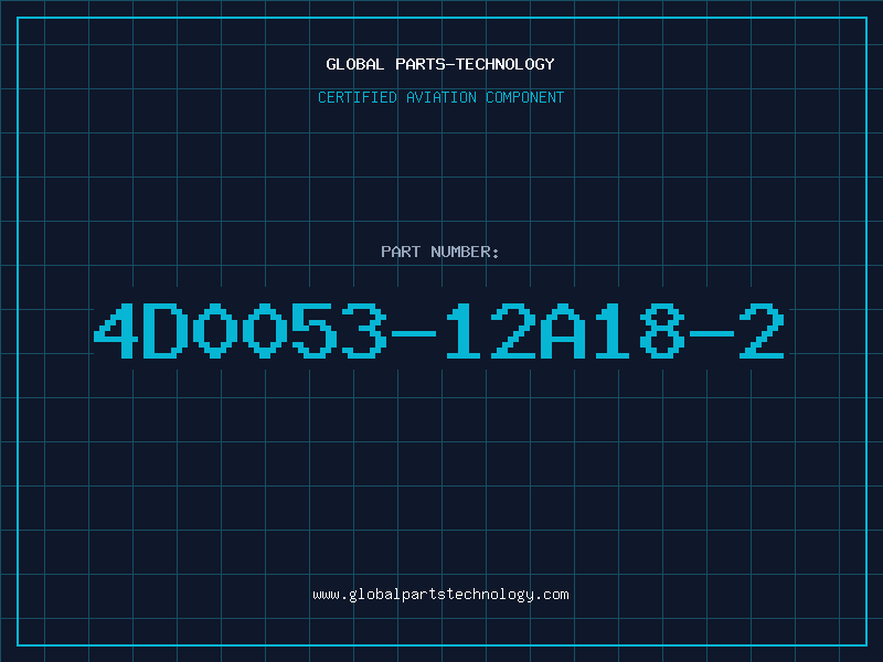 Aviation Part 4D0053-12A18-2