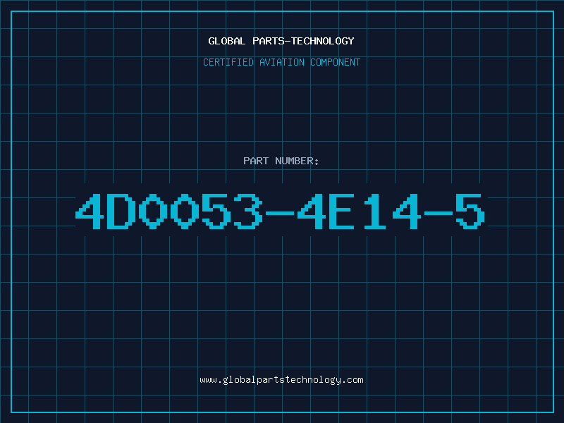 Aviation Part 4D0053-4E14-5