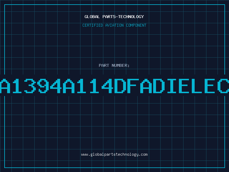 Aviation Part 4DFA1394A114DFADIELECTRI