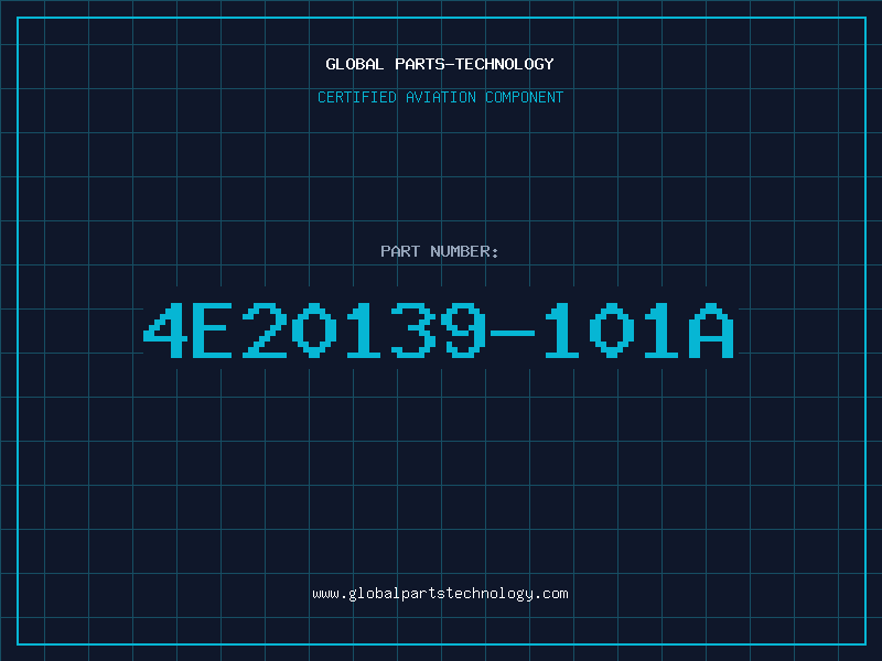 Aviation Part 4E20139-101A
