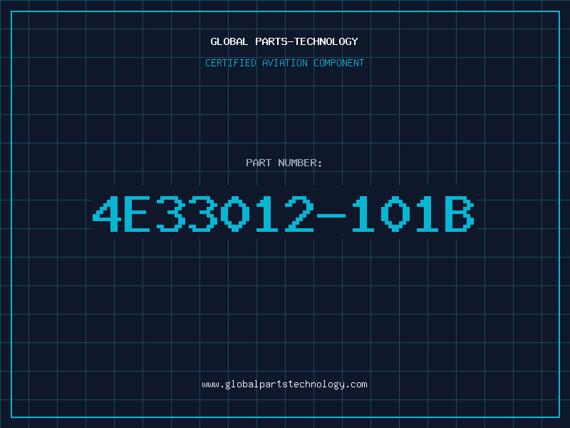 Aviation Part 4E33012-101B