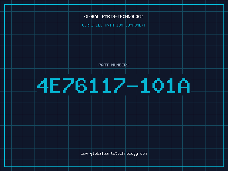 Aviation Part 4E76117-101A