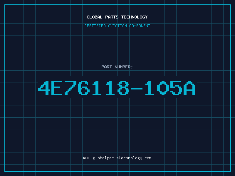 Aviation Part 4E76118-105A