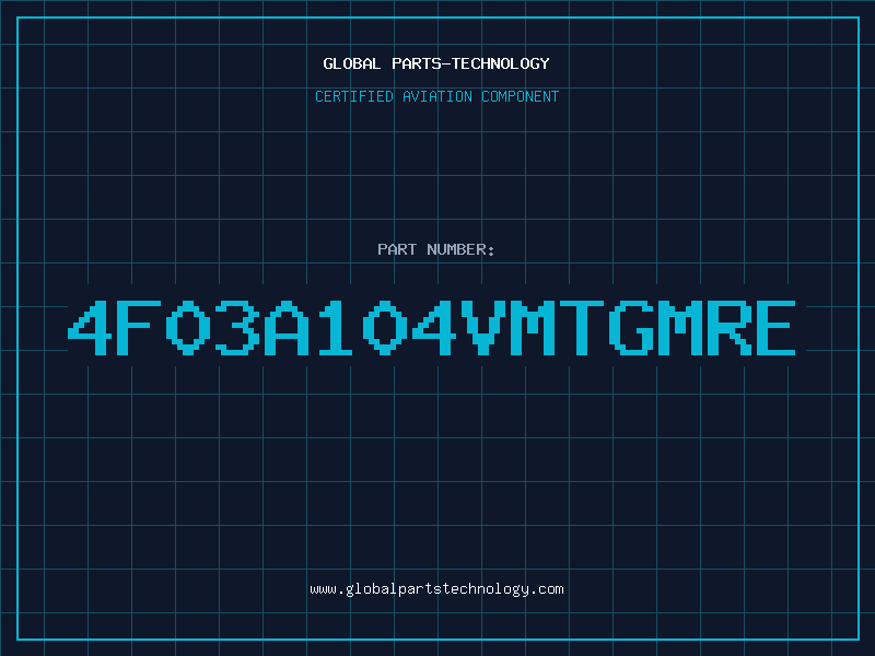Aviation Part 4F03A104VMTGMRE