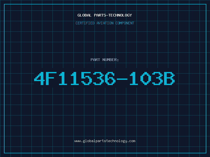 Aviation Part 4F11536-103B