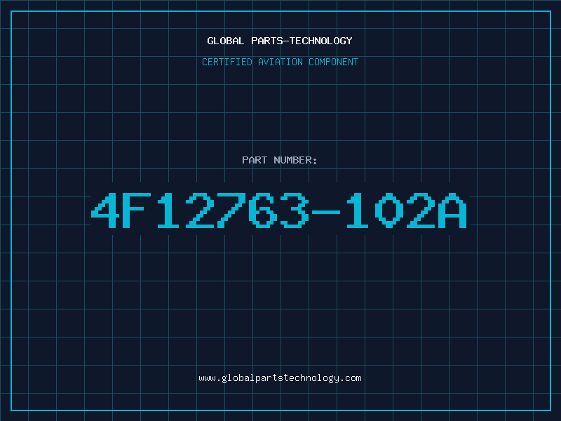 Aviation Part 4F12763-102A