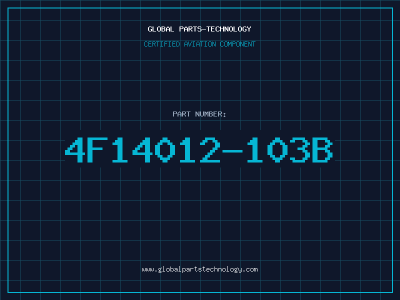 Aviation Part 4F14012-103B