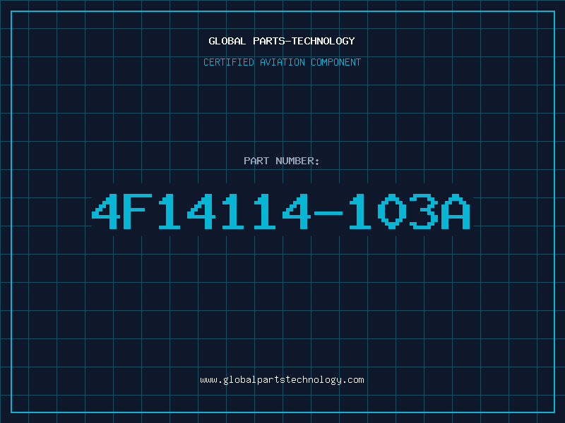 Aviation Part 4F14114-103A