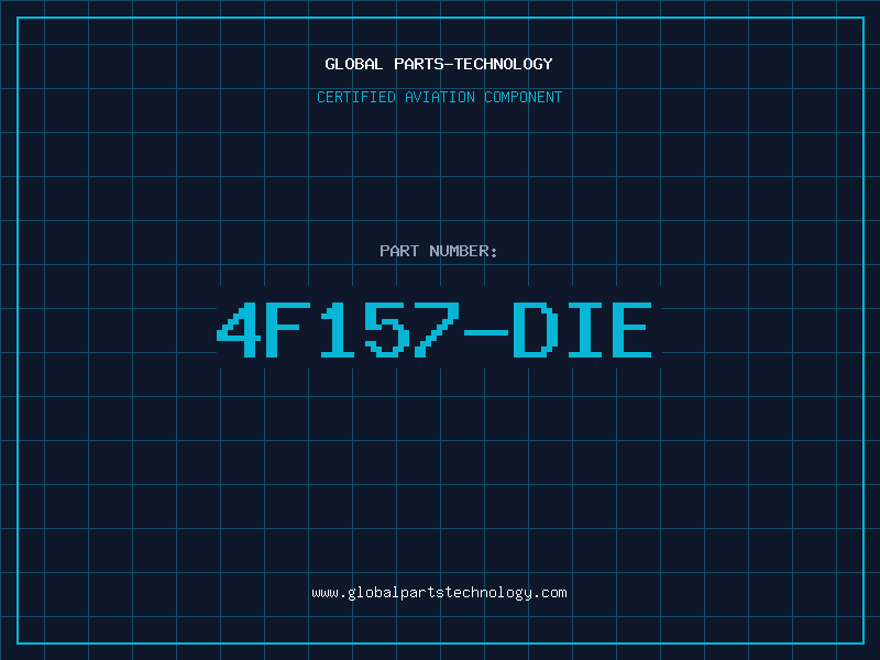 Aviation Part 4F157-DIE