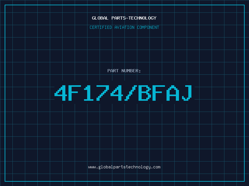 Aviation Part 4F174/BFAJ