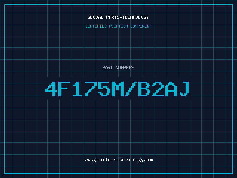 Aviation Part 4F175M/B2AJ