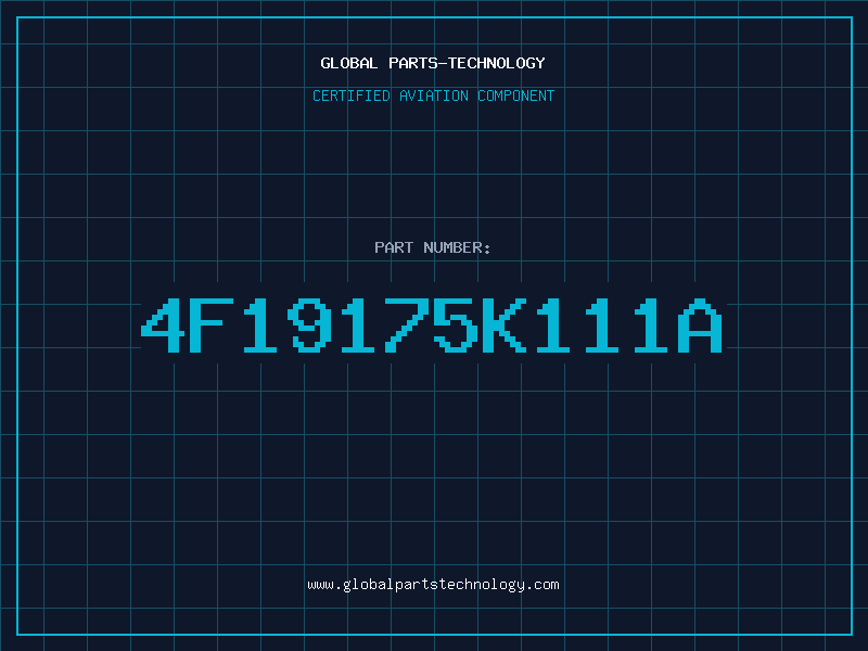 Aviation Part 4F19175K111A