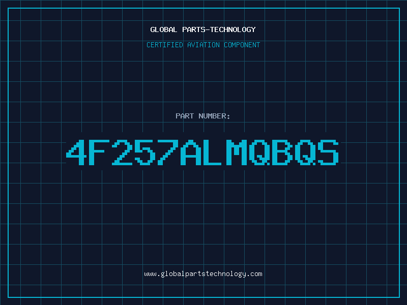 Aviation Part 4F257ALMQBQS