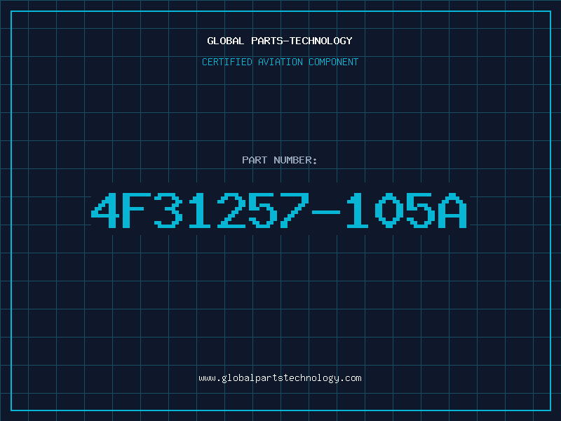 Aviation Part 4F31257-105A