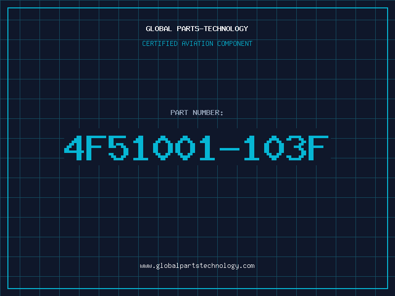 Aviation Part 4F51001-103F