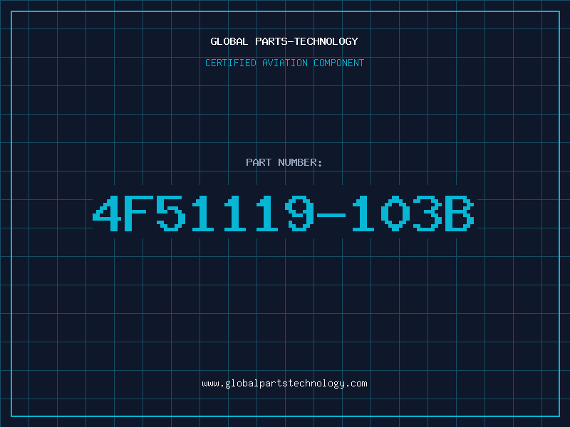 Aviation Part 4F51119-103B