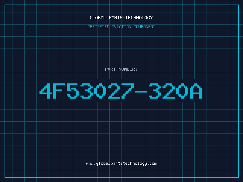 Aviation Part 4F53027-320A