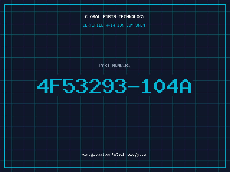 Aviation Part 4F53293-104A