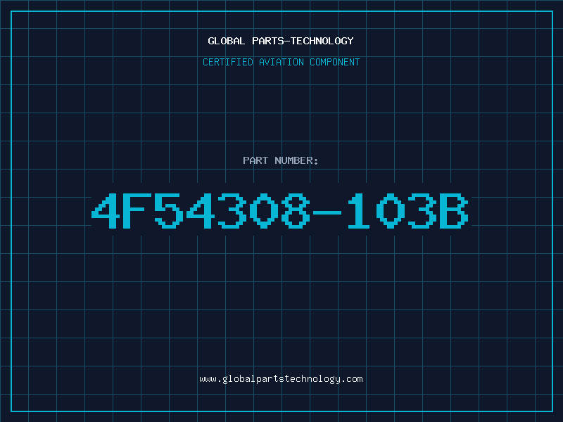 Aviation Part 4F54308-103B