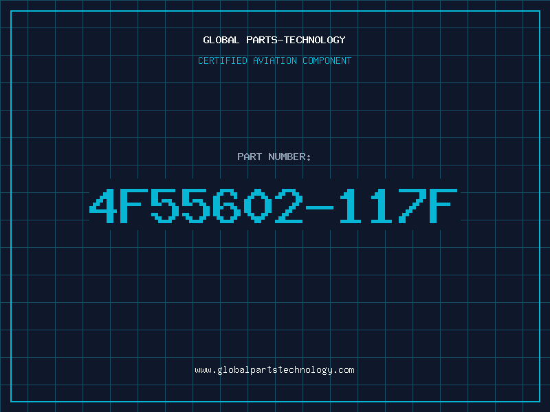 Aviation Part 4F55602-117F