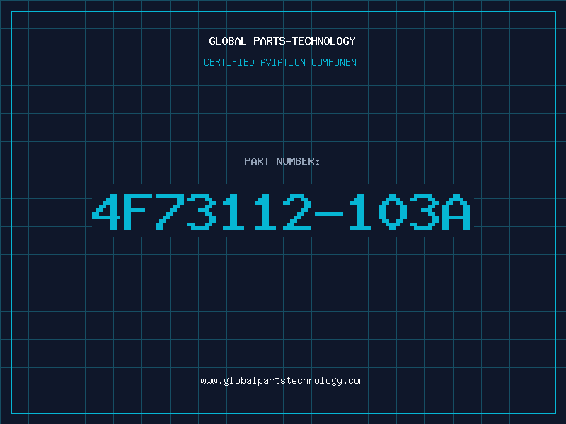 Aviation Part 4F73112-103A