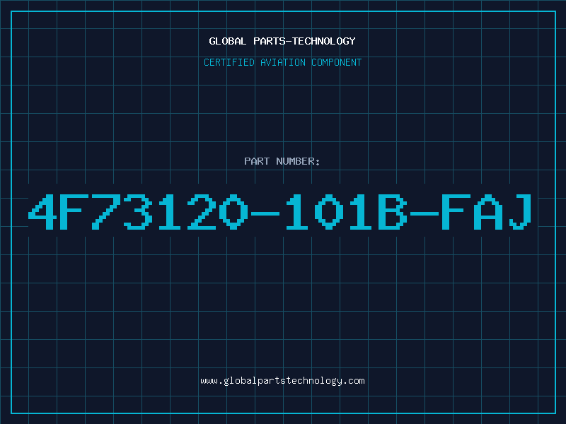Aviation Part 4F73120-101B-FAJ