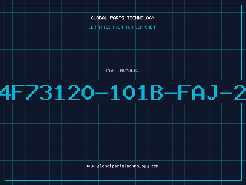 Aviation Part 4F73120-101B-FAJ-2