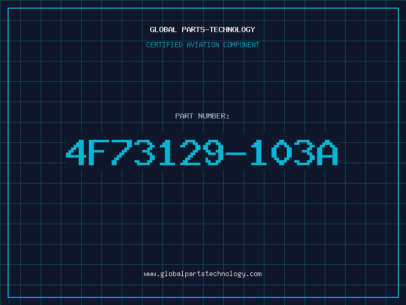 Aviation Part 4F73129-103A