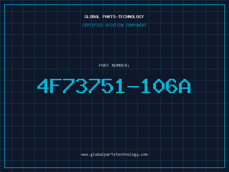 Aviation Part 4F73751-106A