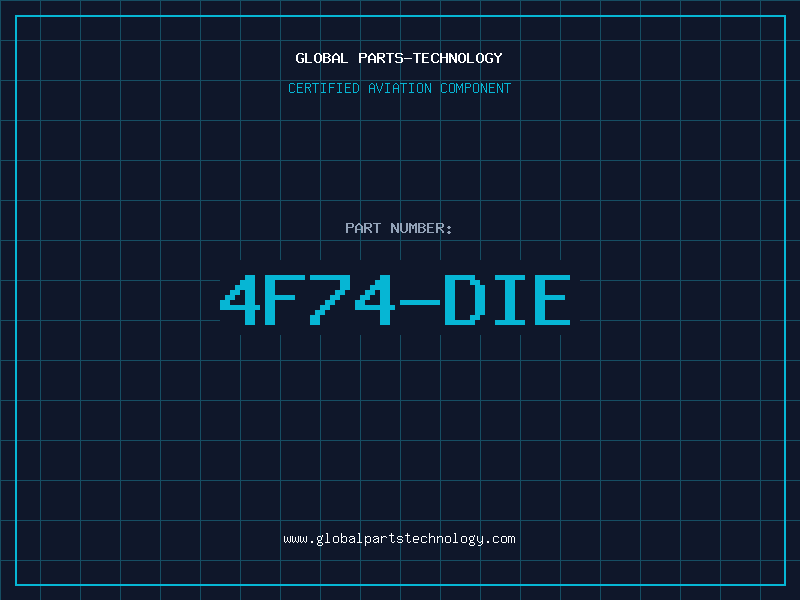 Aviation Part 4F74-DIE